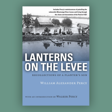 What the Editors Are Reading: Lanterns on the Levee