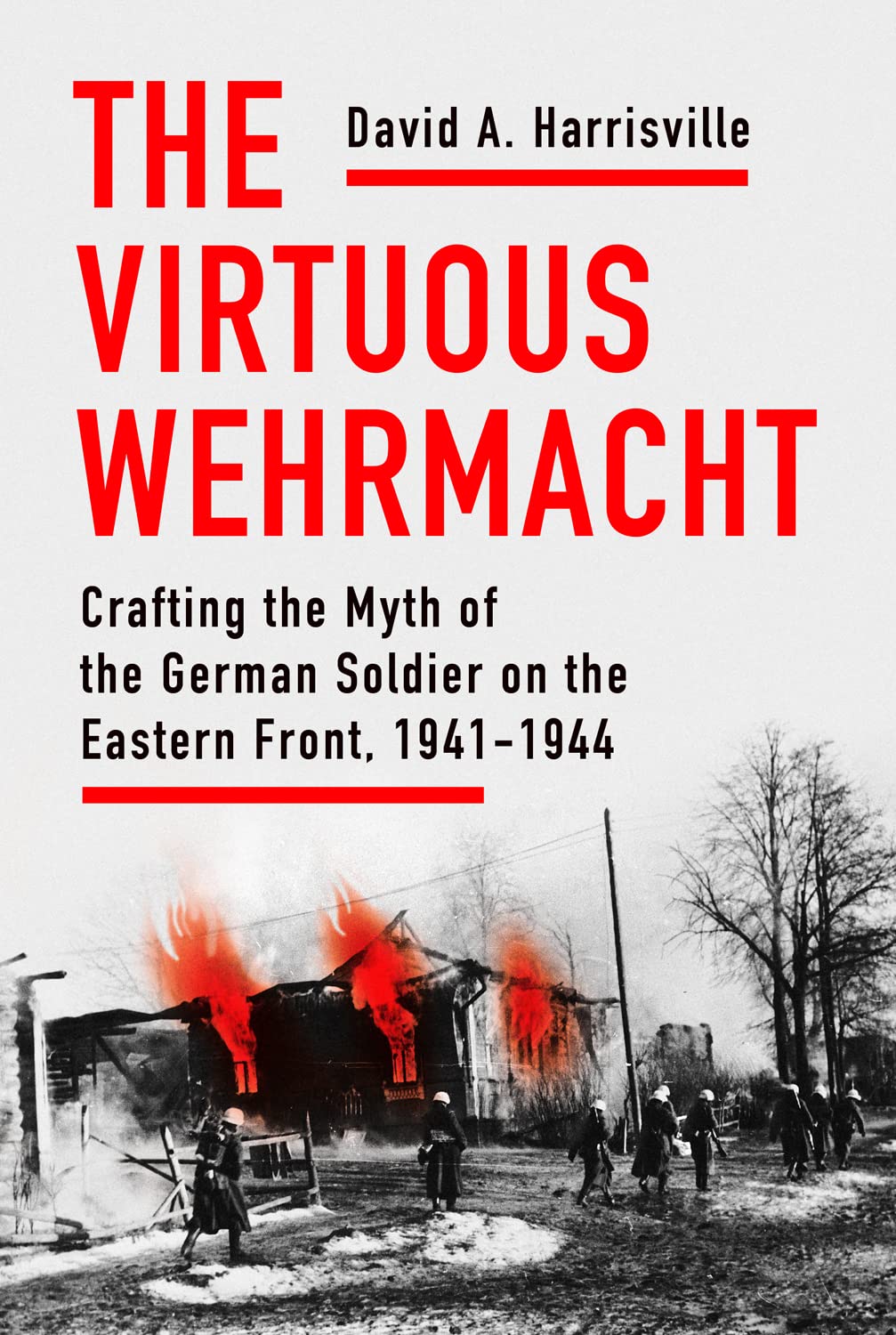 The Wehrmacht in Their Own Words Chronicles