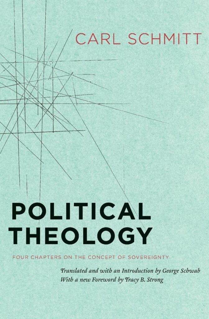 Political Theology by Carl Schmitt
