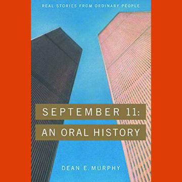 What We Are Reading: September 11, An Oral History