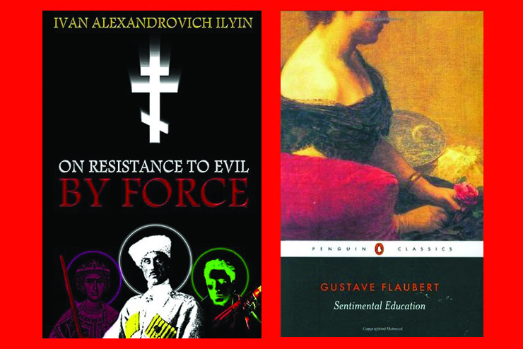 On Resistance to Evil by force, Sentimental Education, Ancien Régime, Madame Bovary, Leo Tolstoy