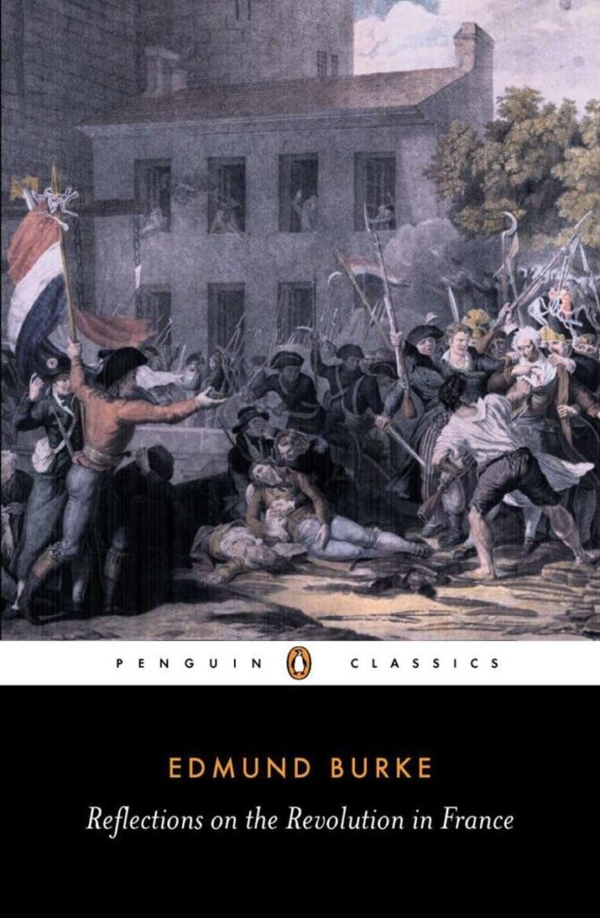 Edmund Burke, Reflections on the Revolution in France, French Revolution, Jacobins, Conservatives, tradition