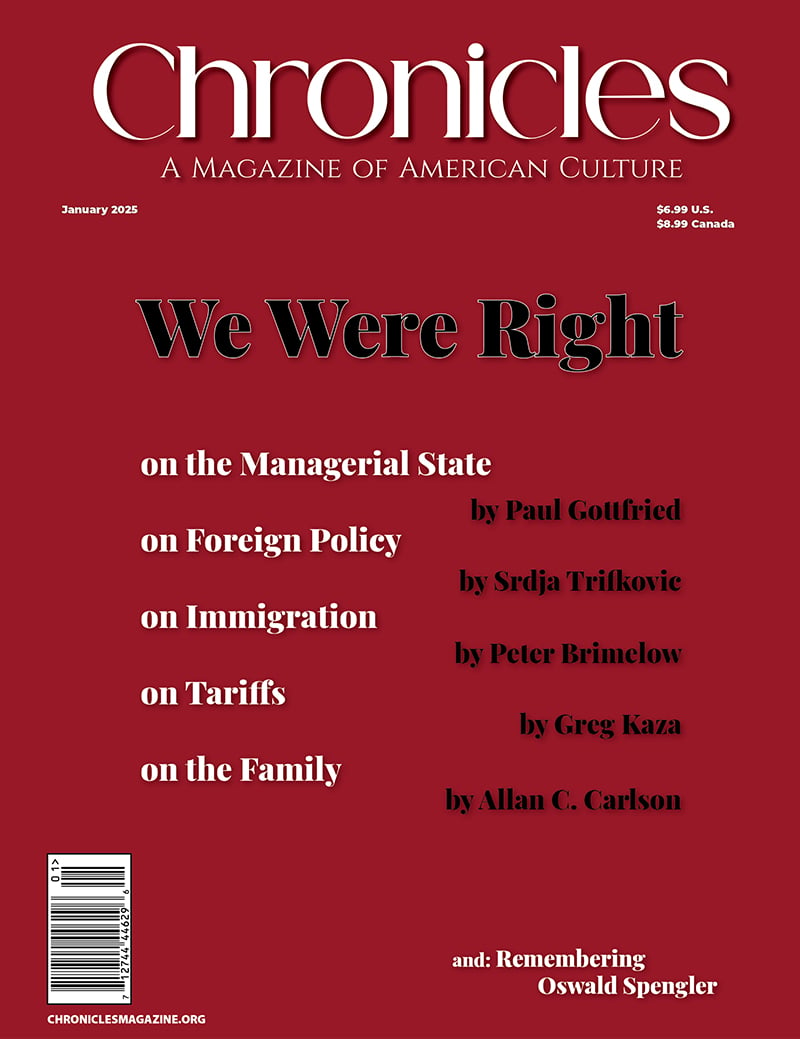 January 2025 Chronicles "We Were Right"