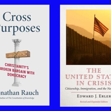 BiB - September 2025 birthright citizenship, the Gospel of Compromise, Cross Purposes: Christ-ianity’s Broken Bargain with Democracy, Jonathan Rauch, Edward J. Erler, United States v. Wong Kim Ark,