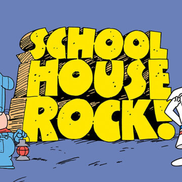 SCHOOLHOUSE ‘Schoolhouse Rock!’: When American Children’s Television Was Still Sane