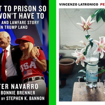 Vincenzo Latronico, Peter Navarro, I Went to Prison So You Wouldn’t Have To: A Love and Lawfare Story in Trumpland, Perfection,