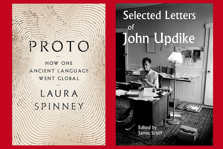 Rabbit Redux, Harry “Rabbit” Angstrom, Rabbit Run, Robert Penn Warren, Walker Percy, Norman Mailer, James Dickey, Saul Bellow, Selected Letters of John Updike, Proto-Indo-Europeans, Yamnaya people, yama, kurgans, Proto: How One Ancient Language Went Global, Laura Spinney,