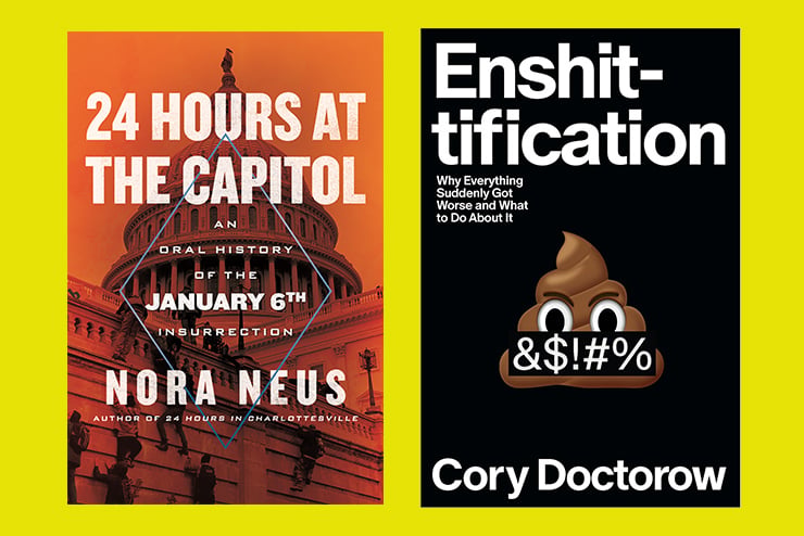 Books in Brief - July 2026 digital platforms, Cory Doctorow, fake news, ragebait, YouTube, Meta, Amazon, Apple, X, Google, Enshittification, Nora Neus, New Republic, far-right domestic terrorism, marginalized voices, Unite the Right, January 6th Insurrection,